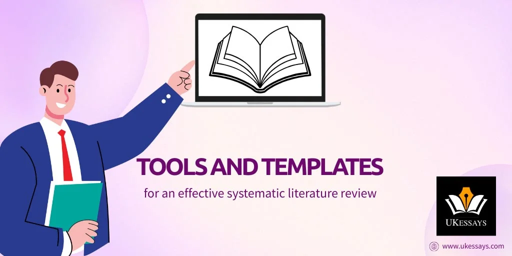 Tools and templates for an effective systematic literature review